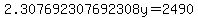 2.307692307692308y=2490