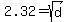 2.32+=sqrt%28d%29
