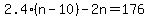2.4%28n-10%29-2n=176
