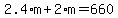 2.4%2Am+%2B+2%2Am+=+660