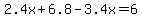 2.4x+%2B+6.8+-+3.4x+=+6