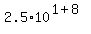 2.5%2A10%5E%281%2B8%29