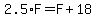 2.5%2AF+=+F%2B18