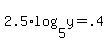 2.5%2Alog%285%2Cy%29+=+.4