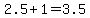 2.5%2B1=3.5