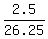 2.5%2F26.25