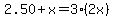 2.50%2Bx=3%282x%29