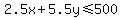 2.5x%2B5.5y%3C=500
