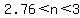 2.76%3Cn%3C3