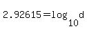 2.92615=log%2810%2Cd%29