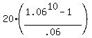 20%28%281.06%5E10-1%29%2F.06%29