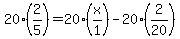 20%282%2F5%29=20%28x%2F1%29-20%282%2F20%29