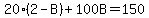 20%282-B%29%2B100B=150