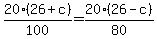 20%2826%2Bc%29%2F100=20%2826-c%29%2F80