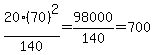 20%2870%29%5E2%2F140=98000%2F140=700