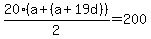 20%28a%2B%28a%2B19d%29%29%2F2+=+200