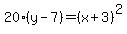 20%28y-7%29=%28x%2B3%29%5E2