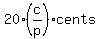 20%2A%28c%2Fp%29%2Acents
