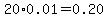 20%2A0.01=0.20