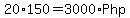 20%2A150=3000%2APhp