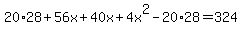 20%2A28%2B56x%2B40x%2B4x%5E2-20%2A28=324