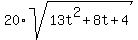 20%2Asqrt%2813t%5E2%2B8t%2B4%29