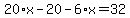20%2Ax-20-6%2Ax=32