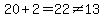 20%2B2=22%3C%3E13