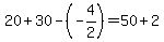 20%2B30-%28-4%2F2%29+=+50%2B2