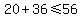 20%2B36%3C=56