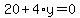 20%2B4%2Ay=0
