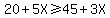 20%2B5X%3E=45%2B3X