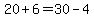 20%2B6=30-4