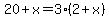 20%2Bx+=+3%282%2Bx%29