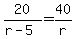 20%2F%28r-5%29=40%2Fr