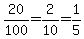 20%2F100=2%2F10=1%2F5