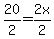 20%2F2=2x%2F2