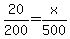 20%2F200+=+x%2F500