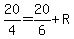 20%2F4=20%2F6%2BR