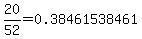 20%2F52=0.38461538461....