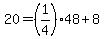 20=%281%2F4%2948%2B8