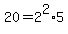 20=2%5E2%2A5