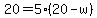 20=5%2820-w%29