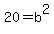20=b%5E2