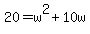 20=w%5E2%2B10w