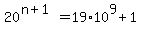 20%5E%28n%2B1%29+=+19%2A10%5E9+%2B+1