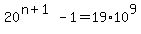 20%5E%28n%2B1%29+-+1+=+19%2A10%5E9