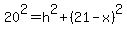 20%5E2+=+h%5E2+%2B+%2821-x%29%5E2