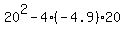 20%5E2-4%2A%28-4.9%29%2A20