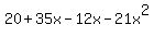 20+%2B+35x+-+12x+-+21x%5E2